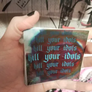 Kill Your Idols STICKER